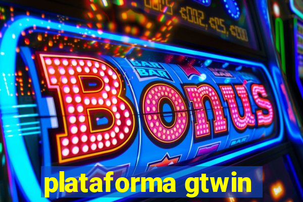 plataforma gtwin